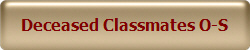 Deceased Classmates O-S